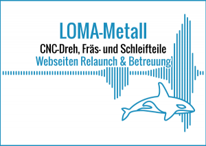 LOMA-Metall - Webseiten Relaunch & Betreuung