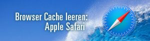 Browser Cache leeren Apple Safari
