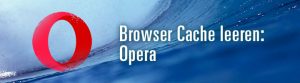 Browser Cache leeren Opera